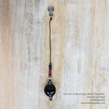 Load image into Gallery viewer, The A.R.T. of Becoming a Witch Pendulum