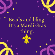 Load image into Gallery viewer, Mardi Gras - Une Perle